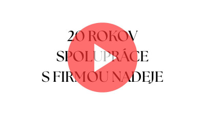 20 rokov spolupr�ce s firmou NADEJE